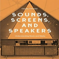 Звуци, Екрани, Звучници: Вовед Во Музика И Медиуми