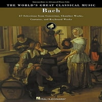 Одлична Класична Музика во светот: Бах: Избор Од Концерти, Камерни Дела, Кантати И Тастатура Работи
